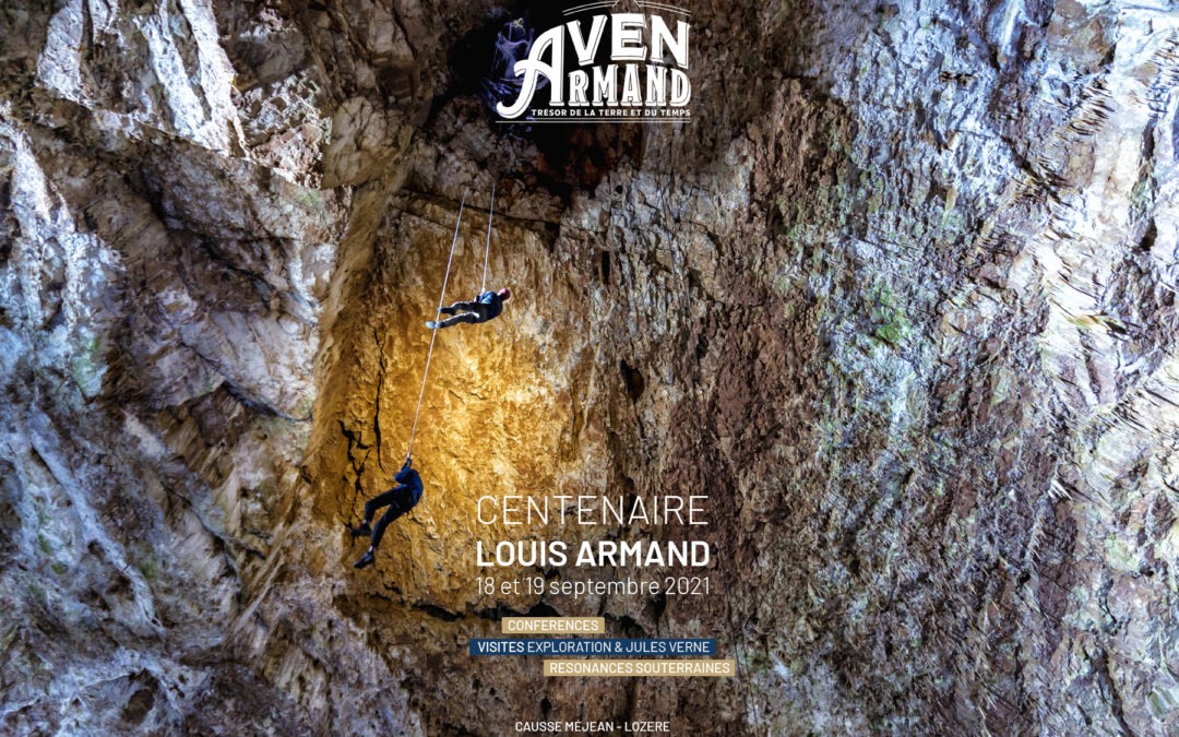AVEN ARMAND : COMMÉMORATION DISPARITION CENTENAIRE LOUIS ARMAND – 18 et 19 septembre 2021